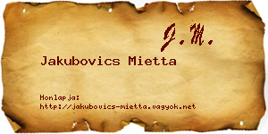 Jakubovics Mietta névjegykártya